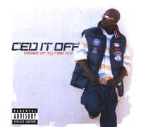 Ced It Off - Based On My Real Life