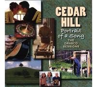 Cedar Hill - Portrait of a Song the Drasco