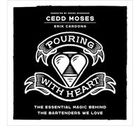 Cedd Moses Erik Cardona Pouring with Heart (Copertina rigida)