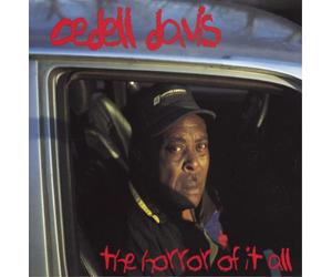 CeDell Davis The Horror of It All (CD) Album