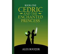 Cedric and the Enchanted Princess