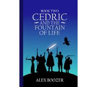 Cedric and the Fountain of Life