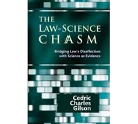 Cedric Charles Gilson The Law-Science Chasm (Tascabile)