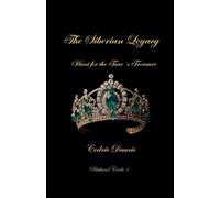 Cedric Daurio11 Cedric D The Siberian Legacy-Hunt for the Tsar´s Tre (Tascabile)