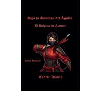 Cedric Daurio11 Cedric Da Bajo la Sombra del Águila- El Enigma de Al (Tascabile)