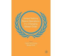 Cedric de Conin United Nations Peace Operations in a Changing Global (Tascabile)