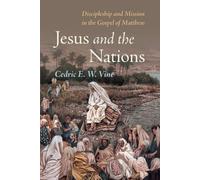 Cedric E W Vine Jesus and the Nations (Tascabile)