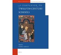Cédric Giraud A Companion to Twelfth-Century Schools (Copertina rigida)