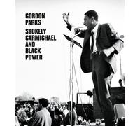 Cedric Johnson Gordon Parks: Stokely Carmichael and Black Pow (Copertina rigida)