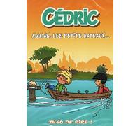 Cédric : Maman, les petits bateaux