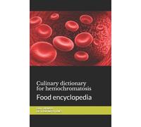 Cédric Menard Culinary dictionary for hemochromatosis (Tascabile)