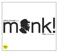 Cédric Piromalli & Thelonious Monk - Joue Monk!