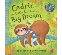 Cedric the Little Sloth with a Big Dream - NUOVO
