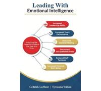 Cedrick LaFleur Tywauna Wilson Leading With Emotional Intelligence (Tascabile)