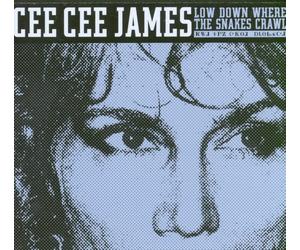 Cee Cee James Low Down Where The Snakes Crawl (CD)