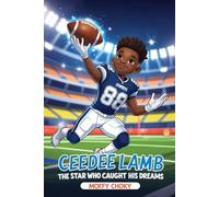 CEEDEE LAMB: The Star Who Caught His Dreams