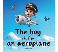 Ceen's Library The Boy Who Flew An Aeroplane Children Storybook (Tascabile)