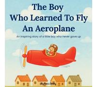 Ceen's Library The Boy Who Learned to Fly an Aeroplane Children Stor (Tascabile)
