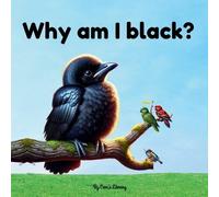 Ceen's Library Why Am I Black? - Coco The Sad Crow Children Storyboo (Tascabile)