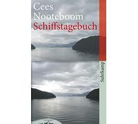 Cees Nooteboom He Schiffstagebuch: Ein Buch von fernen Reisen (suhr (Paperback)