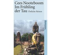Cees Nooteboom Helga Im Frühling der Tau: Östliche Reisen (suhrkamp (Tascabile)