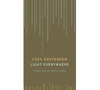 Cees Nooteboom Light Everywhere (Tascabile)