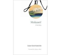Cees Nooteboom Mokusei (Copertina rigida) German List
