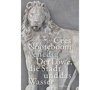 Cees Nooteboom Simone Sa Venedig. Der Löwe, die Stadt und das Wasse (Tascabile)