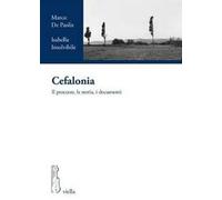 Cefalonia. Il processo, la storia, i documenti