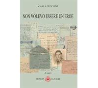 Non volevo essere un eroe