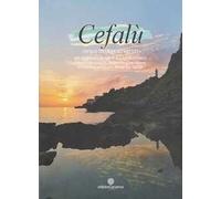 Cefalù città degli artisti. 8° simposio d'arte e laboratori. Ediz. illustrata