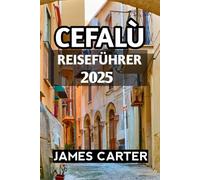 Cefalù Reiseführer 2025