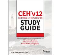 CEH v12 Certified Ethical Hacker Study Guide