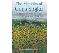 Ceija Stojka The Memoirs of Ceija Stojka, Child Survivor of t (Copertina rigida)