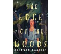 Ceinwen Langley The Edge of the Woods (Tascabile)