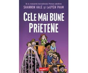 Cele mai bune prietene - Shannon Hale, LeUyen Pham