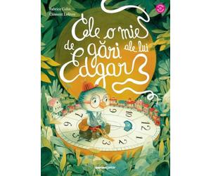 Cele o mie de gari a lui Edgar - Fabrice Colin, Corint Junior, Editie in limba romana