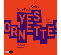 Celea, Jean-Paul - Yes Ornette!
