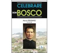 Celebrare don Bosco