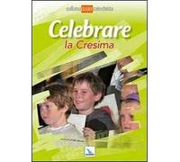 Celebrare la cresima