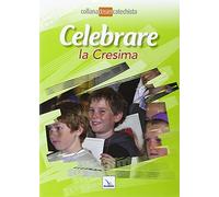 Celebrare la cresima