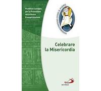 Celebrare la misericordia