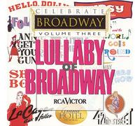 Celebrate Broadway 3 - Lullaby of Broadway 3