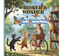 Celebrate Cat Moments: Through Relaxing,& Joyful Coloring