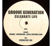 Celebrate Life - Groove Generation 12"
