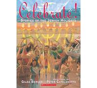 Celebrate!: Stories of the Jewish Holidays