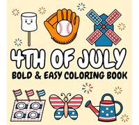 Celebrate the 4th: Simple & Fun Coloring Book for Kids, Teens & Adults - Patriotic Designs for Relaxation and Summer fun