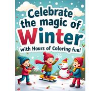 Celebrate The Magic Of Winter