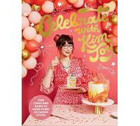 Celebrate With Kim-Joy: Cute Cakes and Bakes to Make Every Occasion Joyful