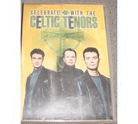 Celebrate With The Celtic Tenors